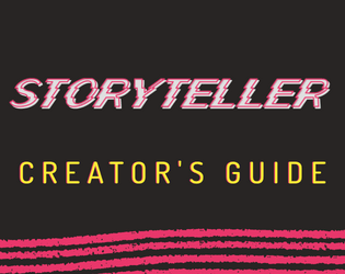 Storyteller Creator's Guide